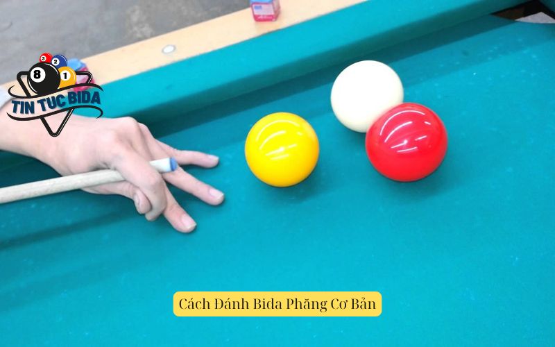 Cách Đánh Bida Phăng Cơ Bản