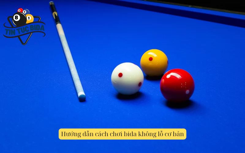 Hướng dẫn cách chơi bida không lỗ cơ bản