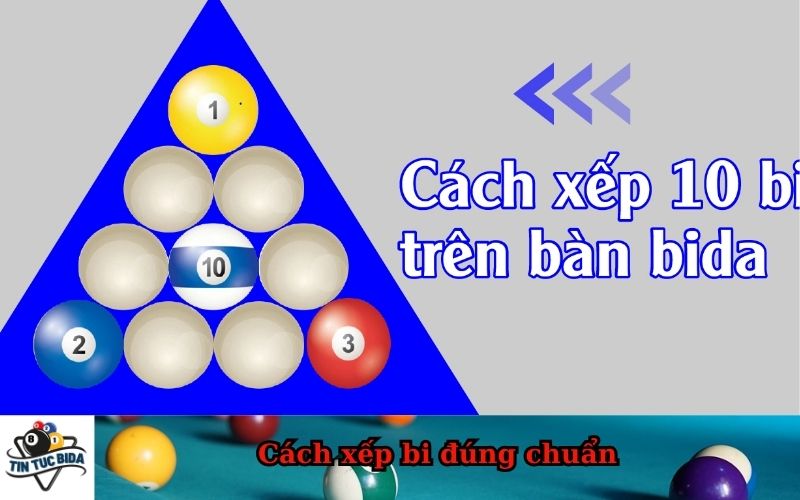 Cách xếp bi đúng chuẩn