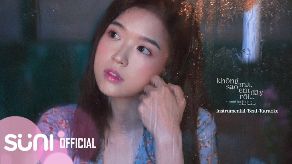 khong-sao-ma-em-day-roi-suni-ha-linh